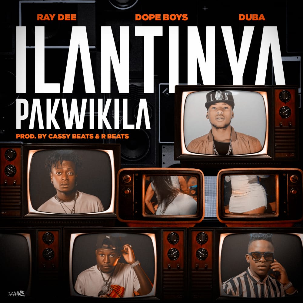 Ray Dee & Dope Boys x Duba - Ilatinya Pakwikila