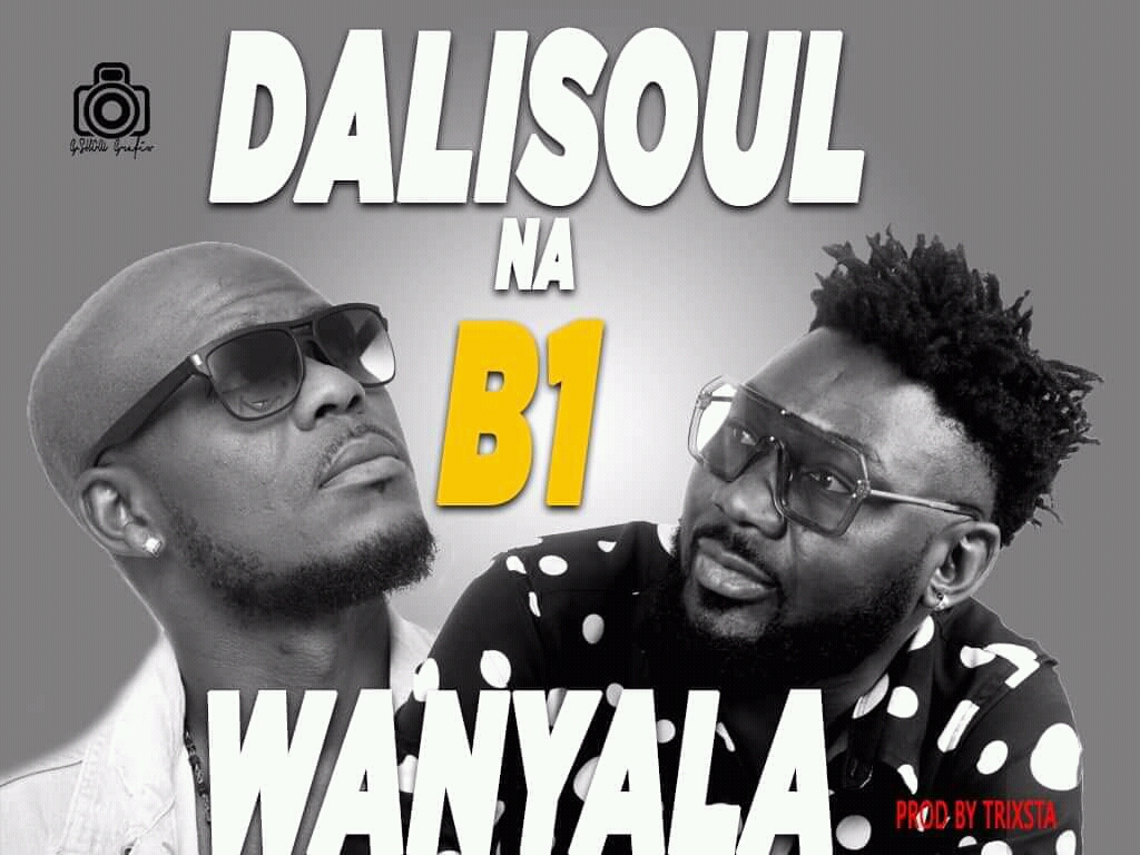 Dalisoul Ft. B1 Wanyala Mp3
