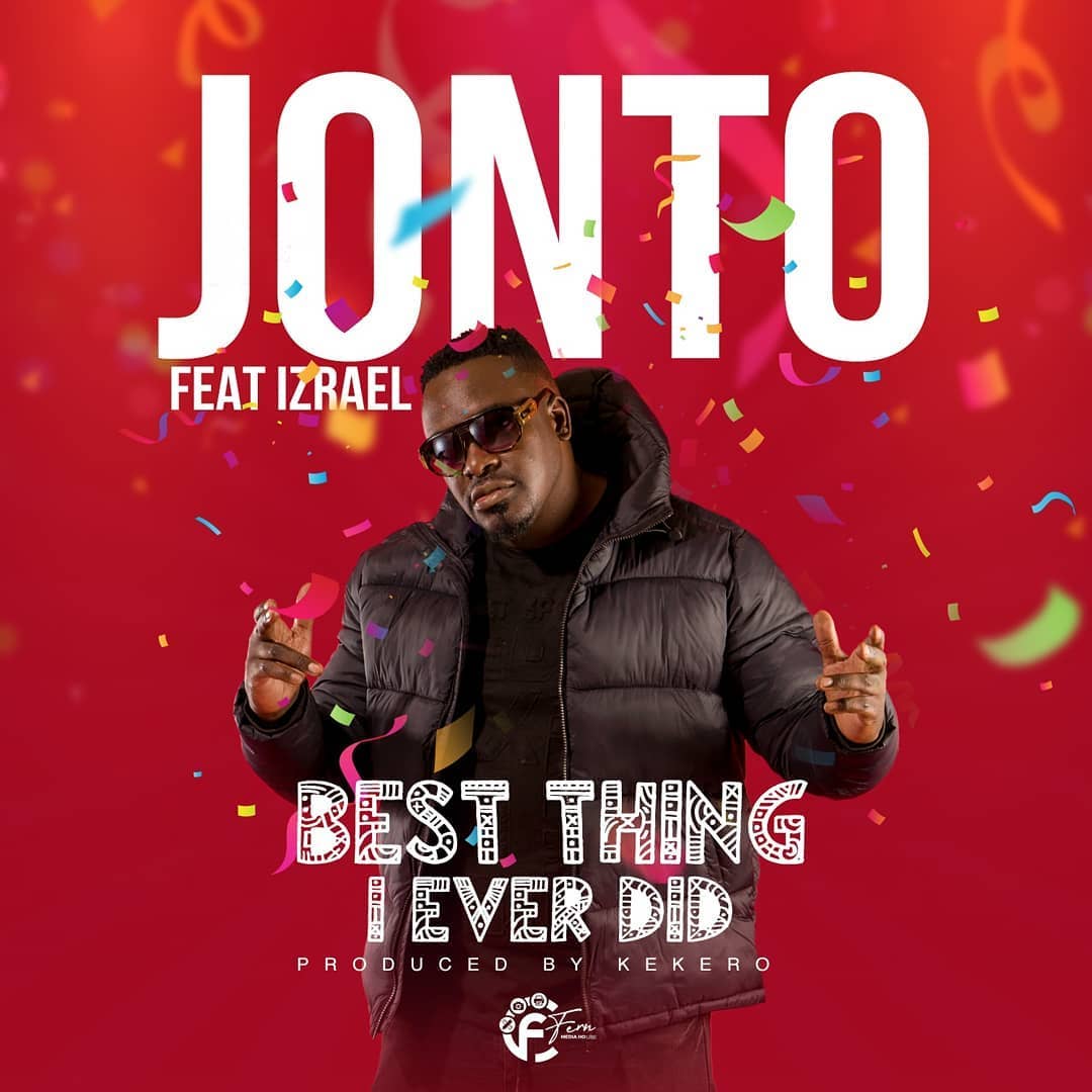 Jonto Ft. Izrael-Best Thing I Ever Did