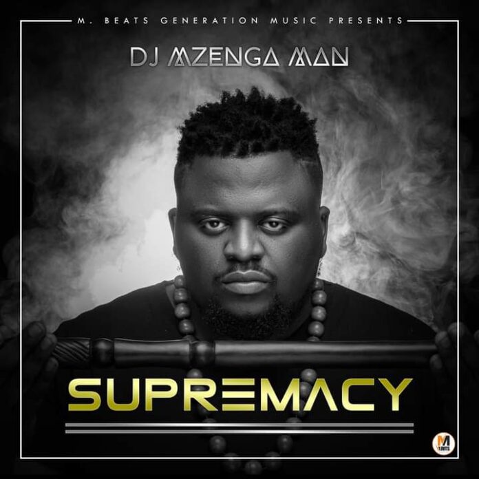 DJ Mzenga Man Shares "Supremacy” Album Track List