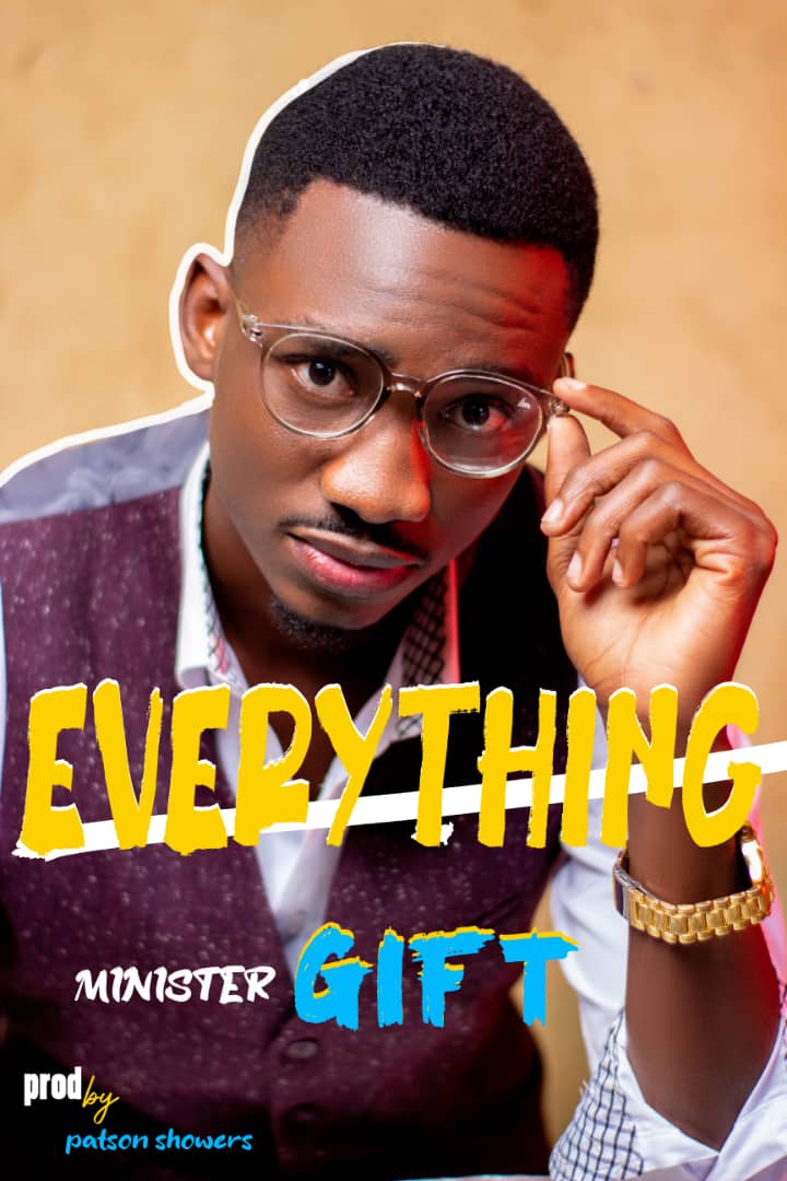 Minister Gift - Everything (Prod. Paston Showers)