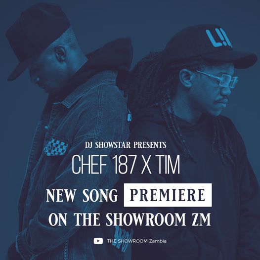 Dj Showstar ft.Tim & Chef 187 – “Mwana Mfumu”