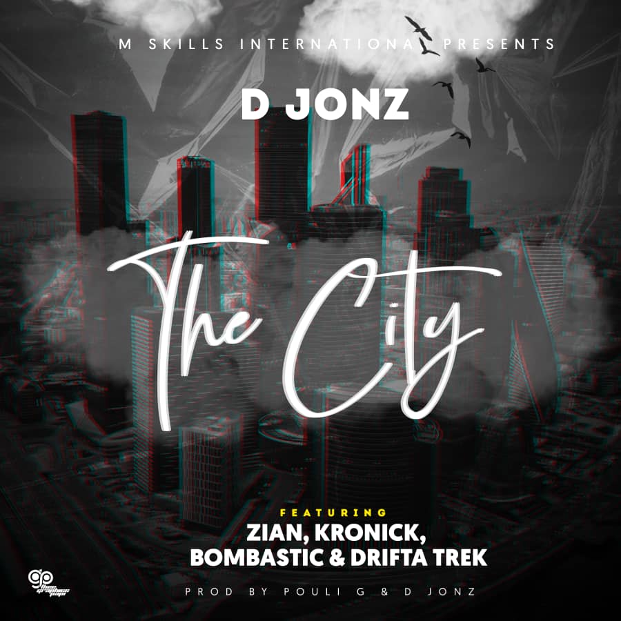 D Jonz ft. Zian,Kronick & Drifta Trek - The City