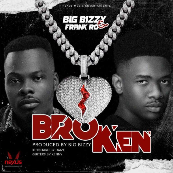 Big Bizzy ft. Frank Ro - Broken