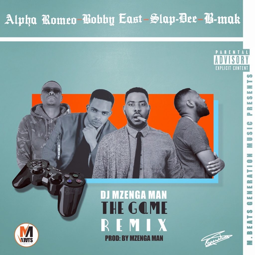 DJ Mzenga Man ft. Alpha Romeo, Bobby East, Slap Dee, Bmak – The Game (Remix)