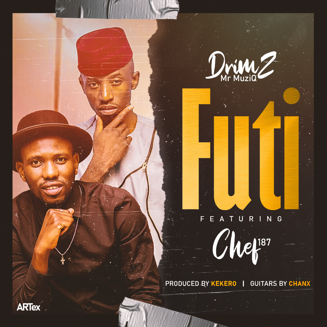 Drimz ft. Chef 187 - Futi (Prod. Kekero)