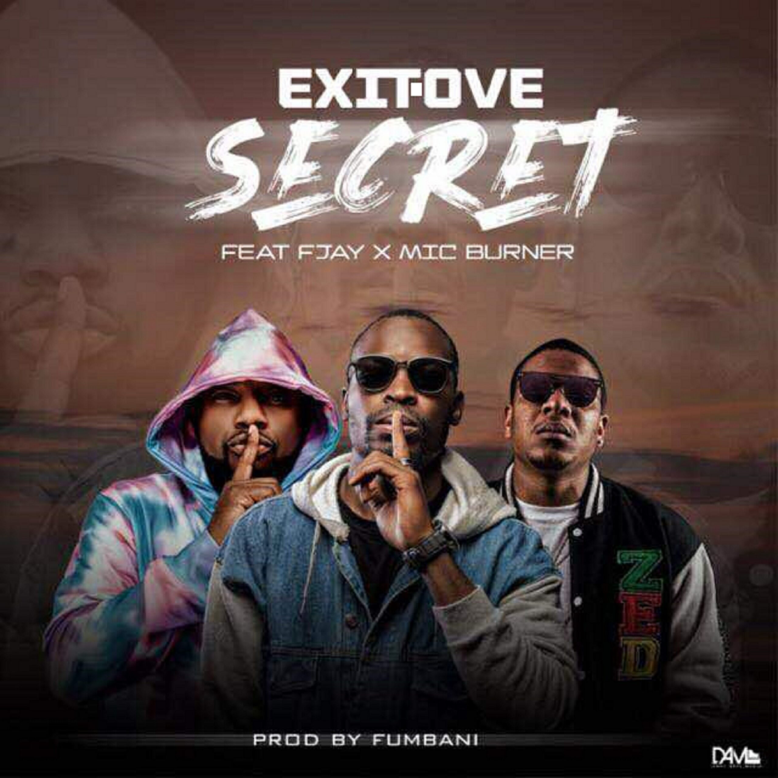 Exit Ove ft. Mic Burner & F Jay -Secret
