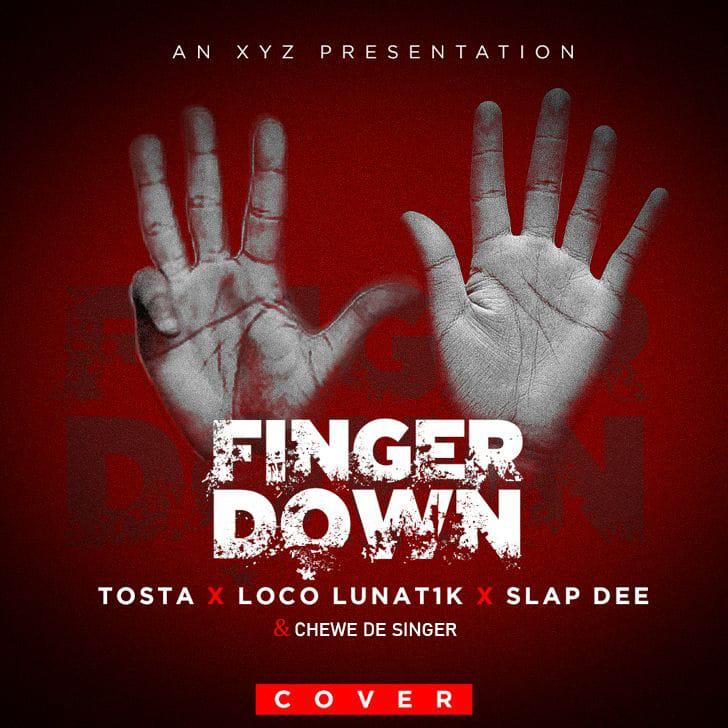 Tosta x Loco Lunat1k x Slapdee & Chewe De Singer - Finger Down