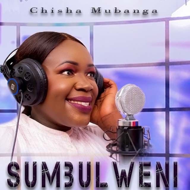 Chisha Mubanga - Sumbulweni