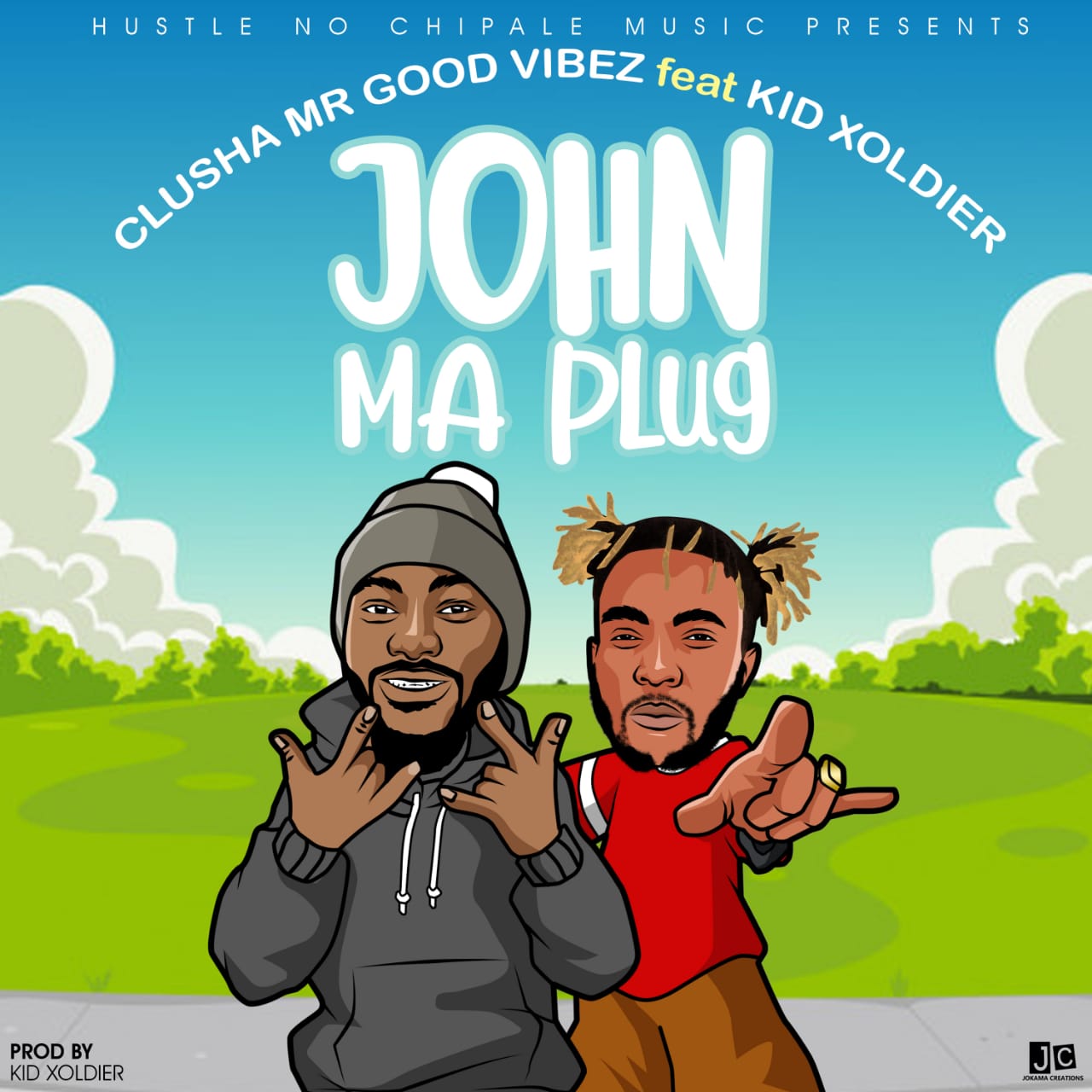 Clusha MrGoodVibez ft. Kid Xoldier – John Ma Plug