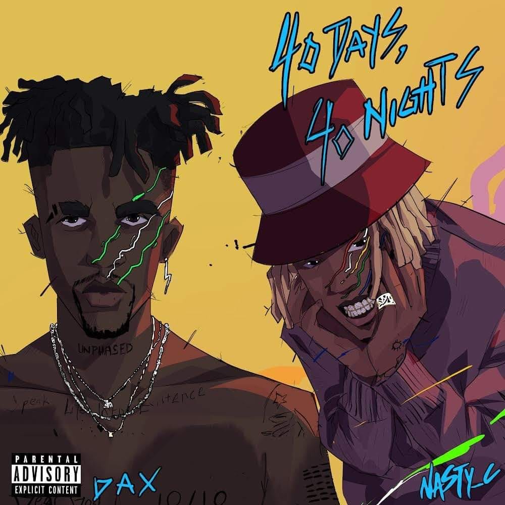 Dax ft. Nasty C - 40 Days and 40 Nights