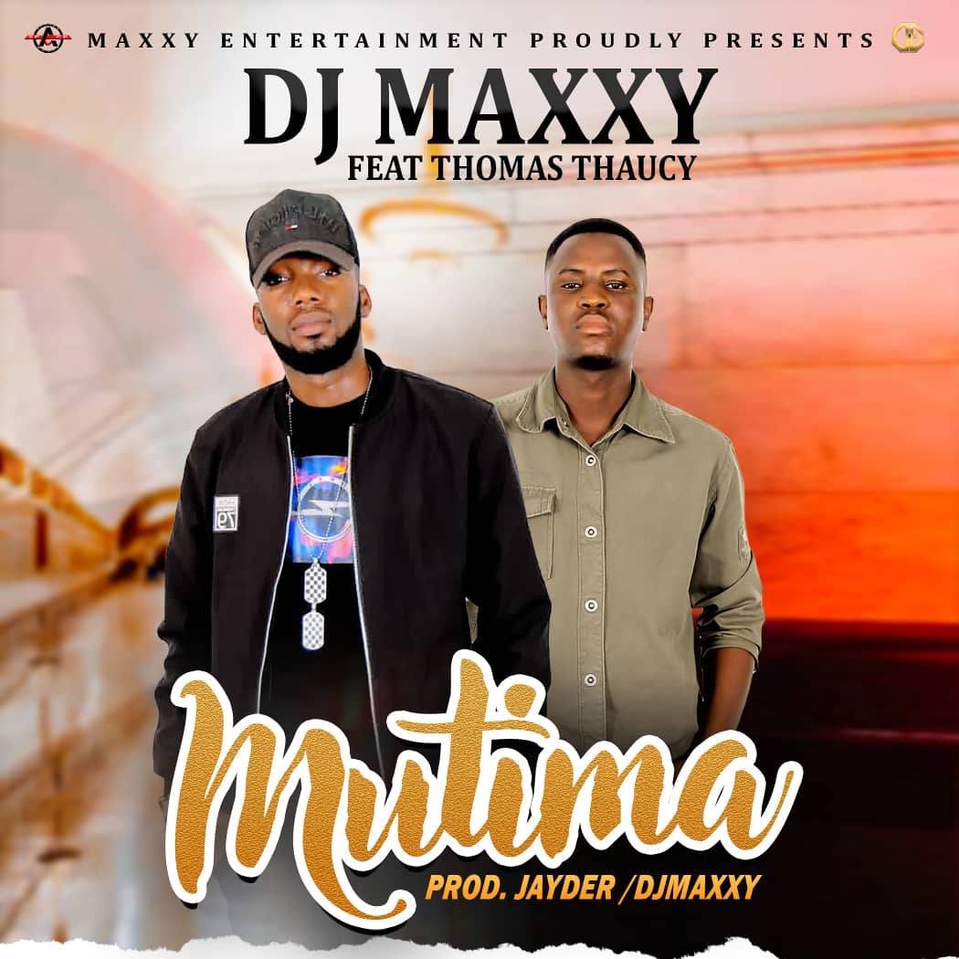 DJ Maxxy ft. Thomas Thaucy - Mutima