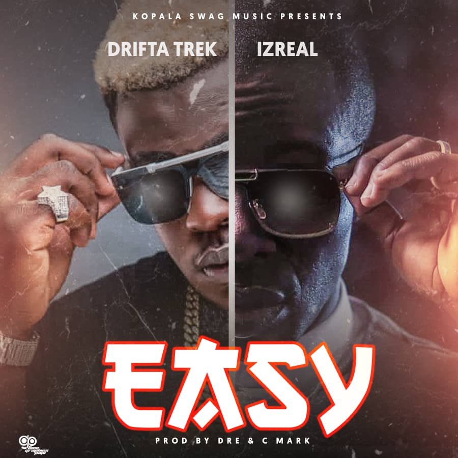 Drifta Trek ft Izrael - Easy