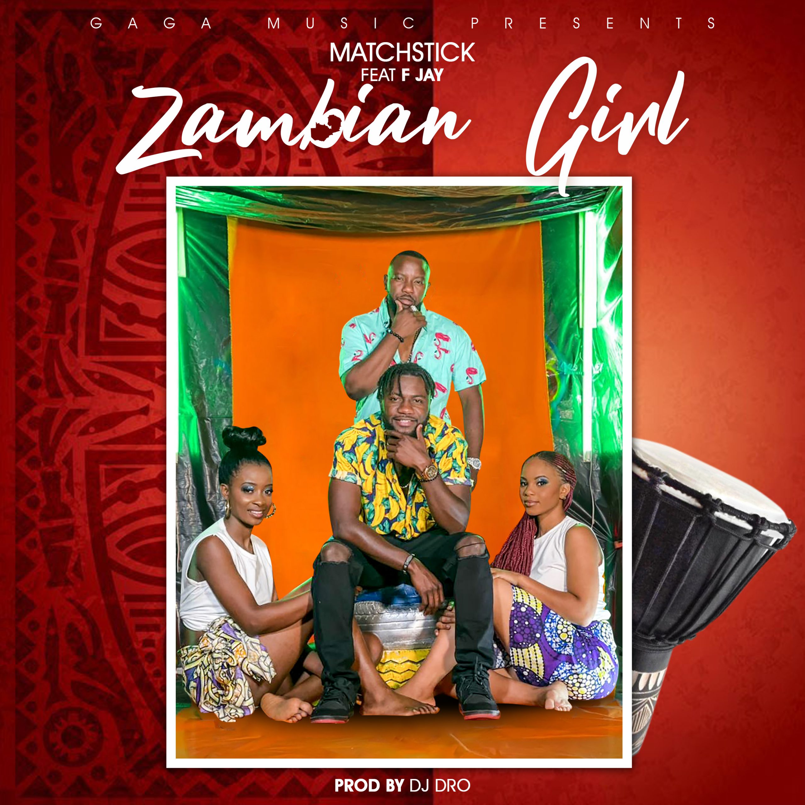 Matchstick ft. F Jay - Zambian Girl