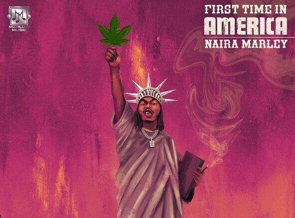 Naira Marley – First Time In America