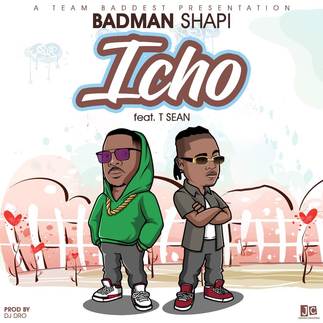 Badman Shapi ft. T-Sean – Icho