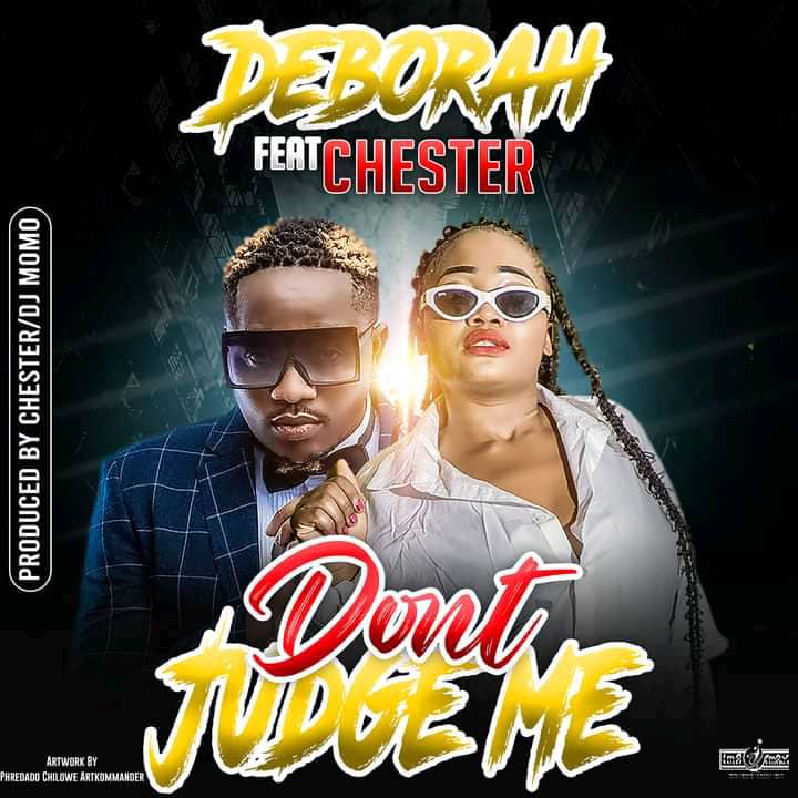DOWNLOAD: Deborah ft. Chester - Don't Judge Me Mp3
