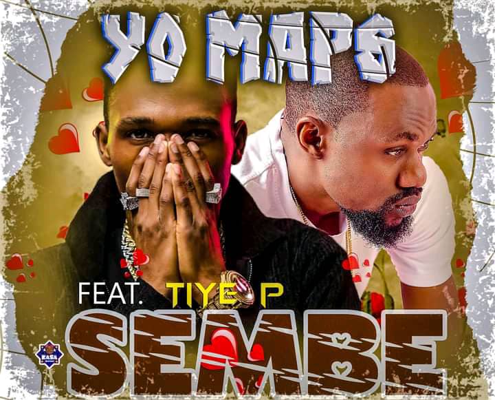 DOWNLOAD: Yo Maps ft. Tiye P - Sembe Mp3