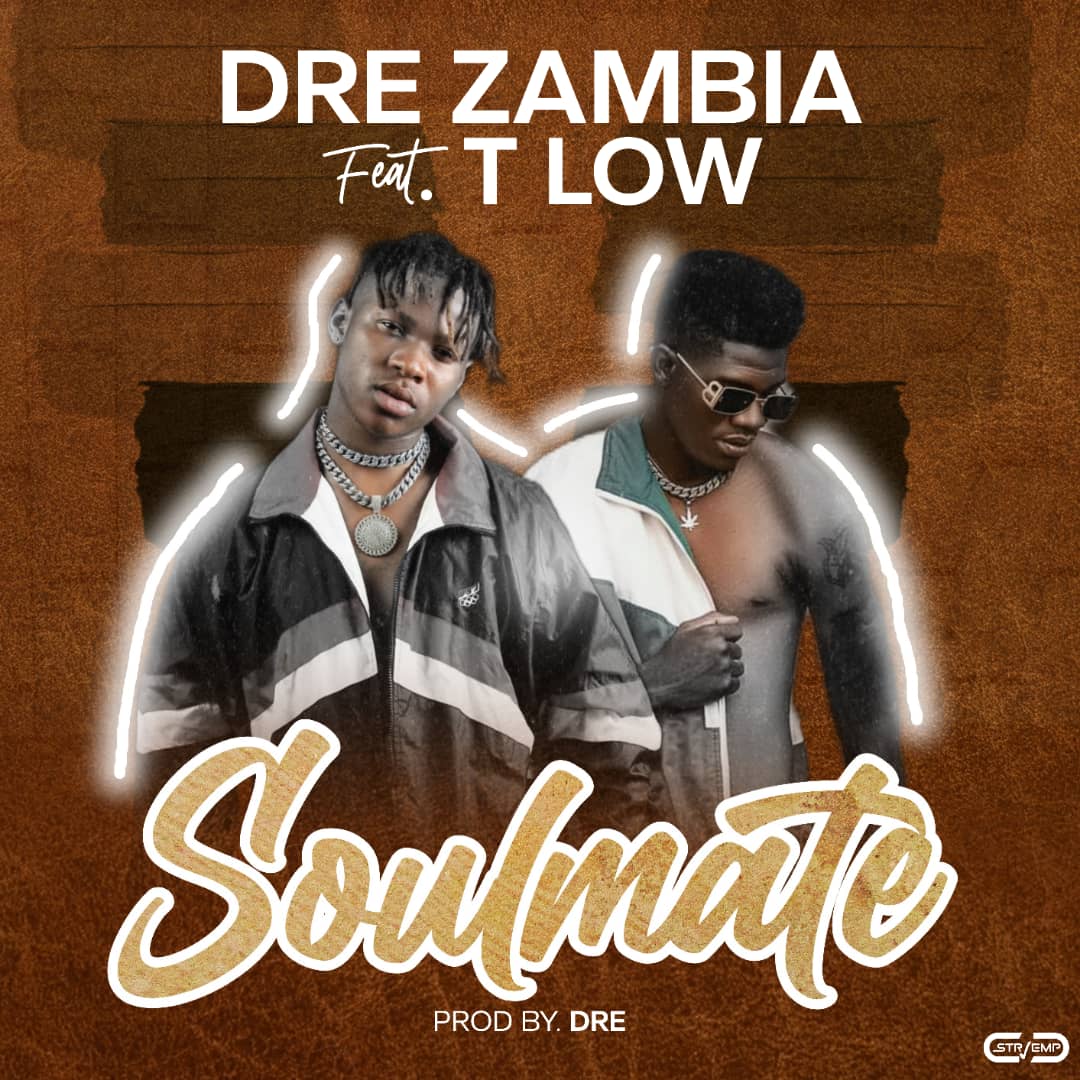 Dre ft. T-Low – Soulmate Mp3