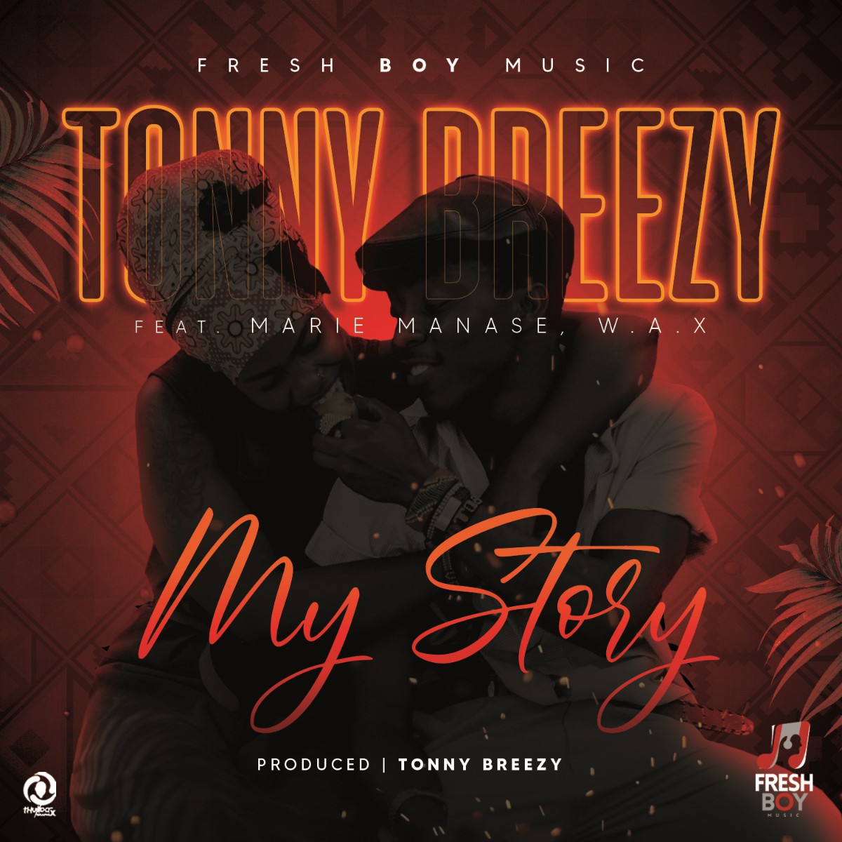 Tonny Breezy ft. Marie Manase & W.A.X – My Story