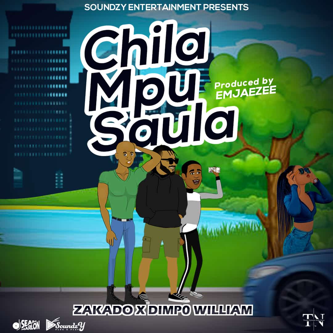 Zakado ft. Dimpo Williams - Chila Mpusaula Mp3