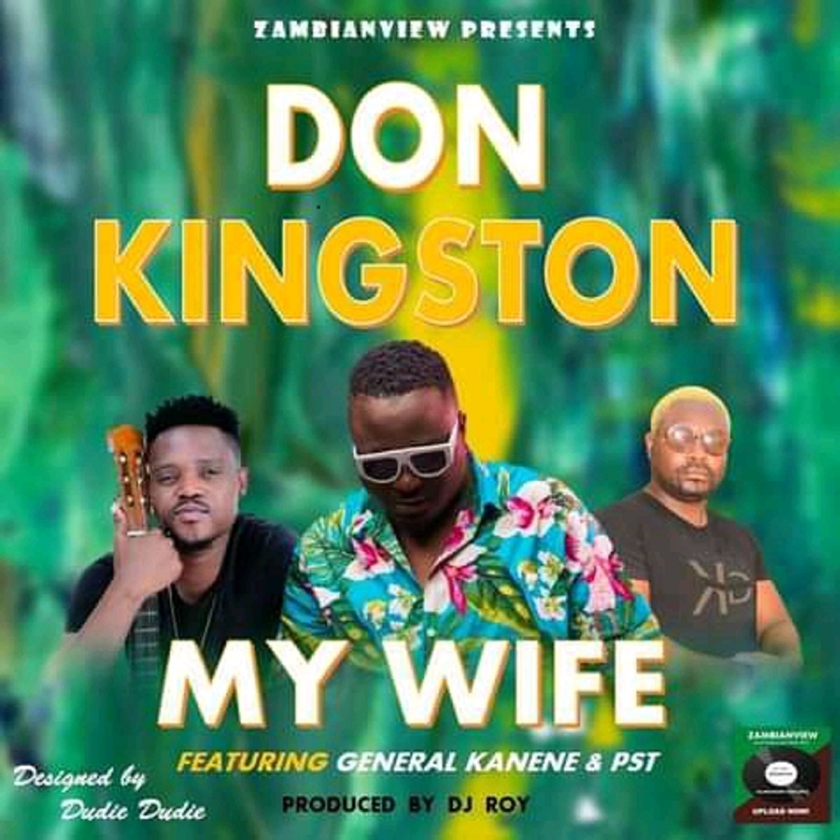 Don Kingston ft. General Kanene & PST - My Wife