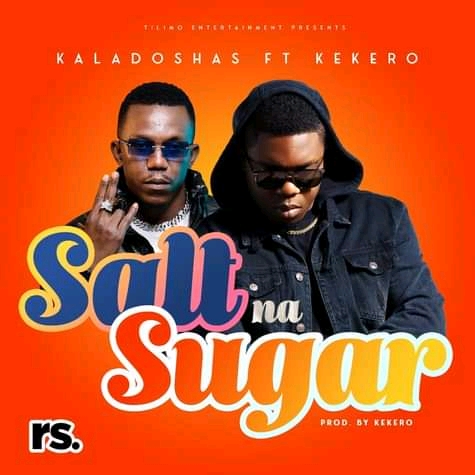 DOWNLOAD: Kaladoshas ft. Kekero - Salt Na Sugar Zambia's serial hitmaker Kaladoshas announces his come back on the music scene with a new single tagged Salt Na Sugar