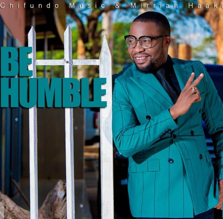 Kings Malembe Malembe ft. Chifundo Music & Mirrian H – “Be Humble”
