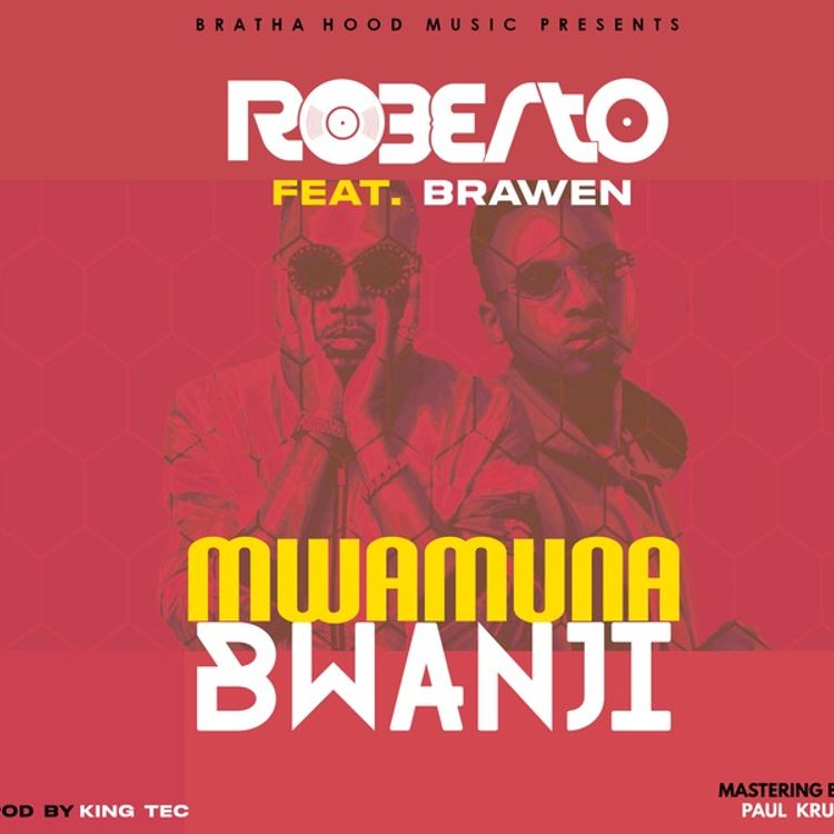 Roberto ft. Brawen Mwamuna Bwanji Mp3
