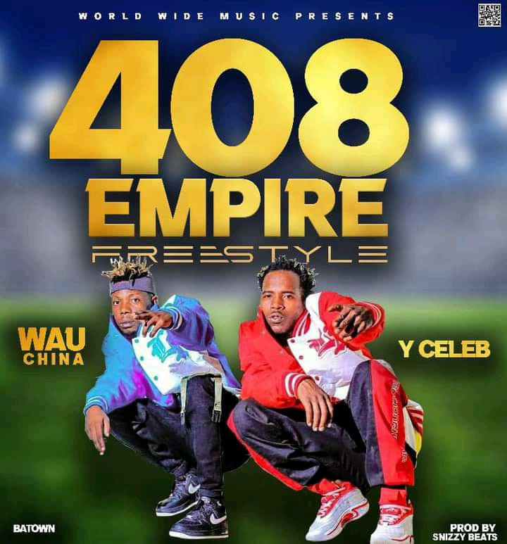 Y Celeb X Wau China – 408 Empire Freestyle