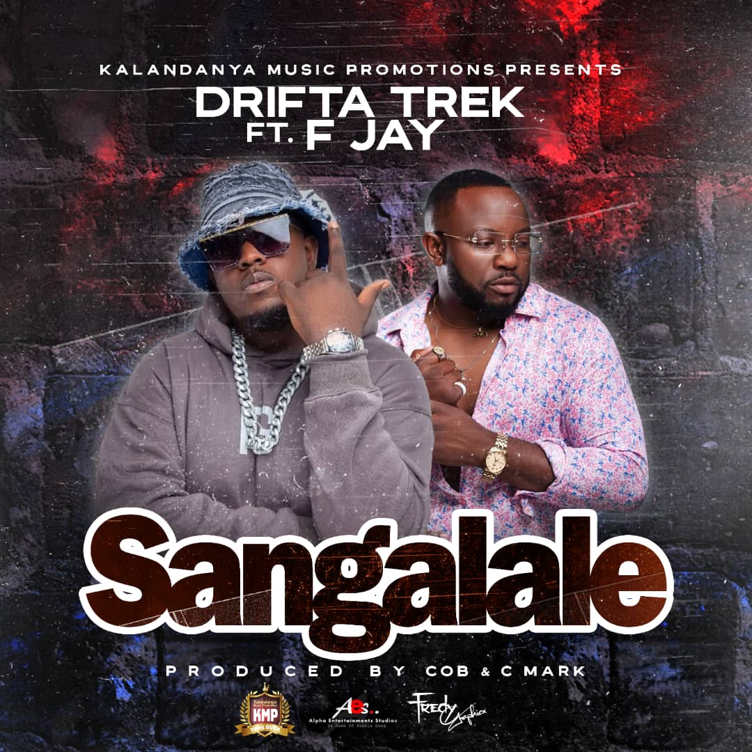 Drifta Trek ft. F Jay – Sangalale