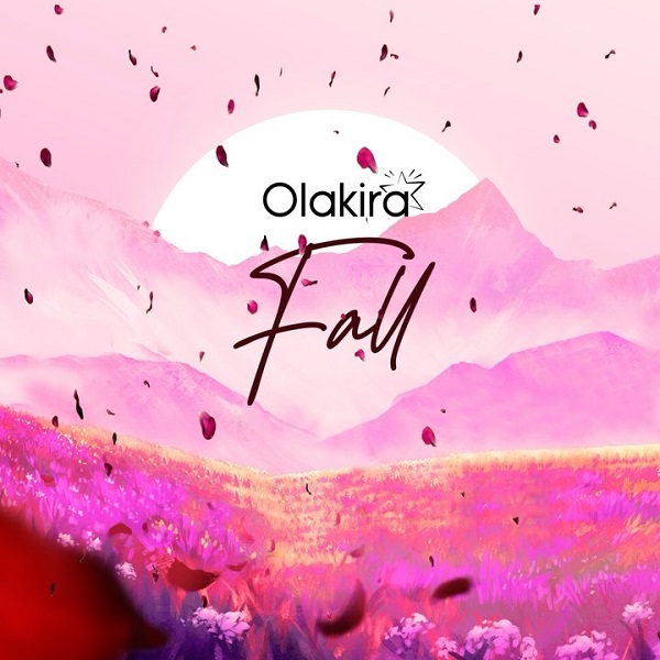 Olakira - Fall Mp3