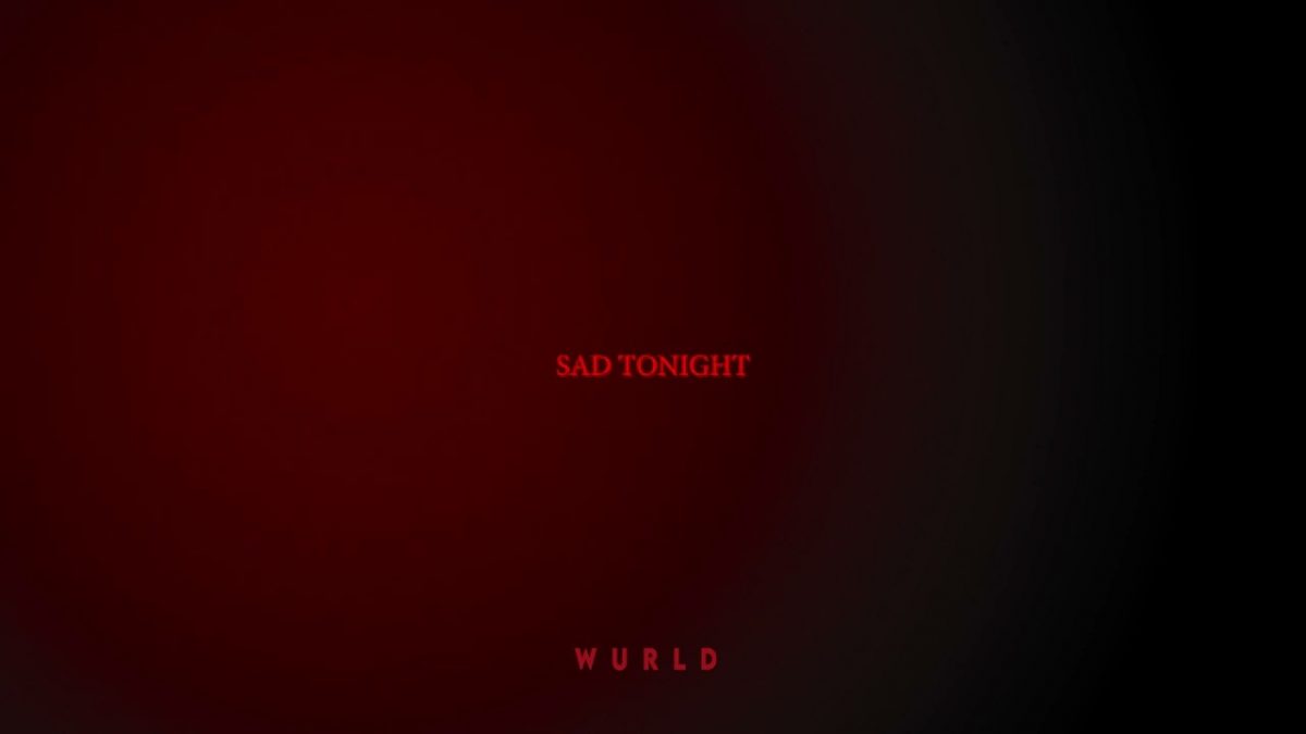 WurlD – ‘Sad Tonight’ Mp3