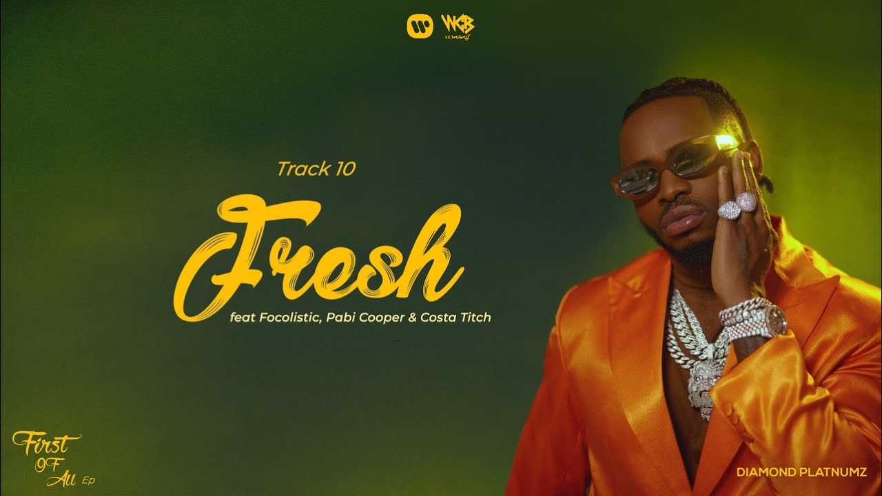 Diamond Platnumz - Fresh ft. Focalistic, Costa Titch & Pabi Cooper
