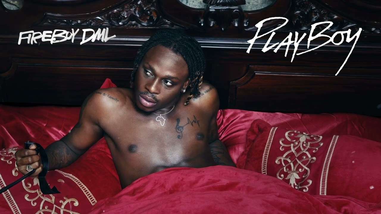 Fireboy DML - Playboy