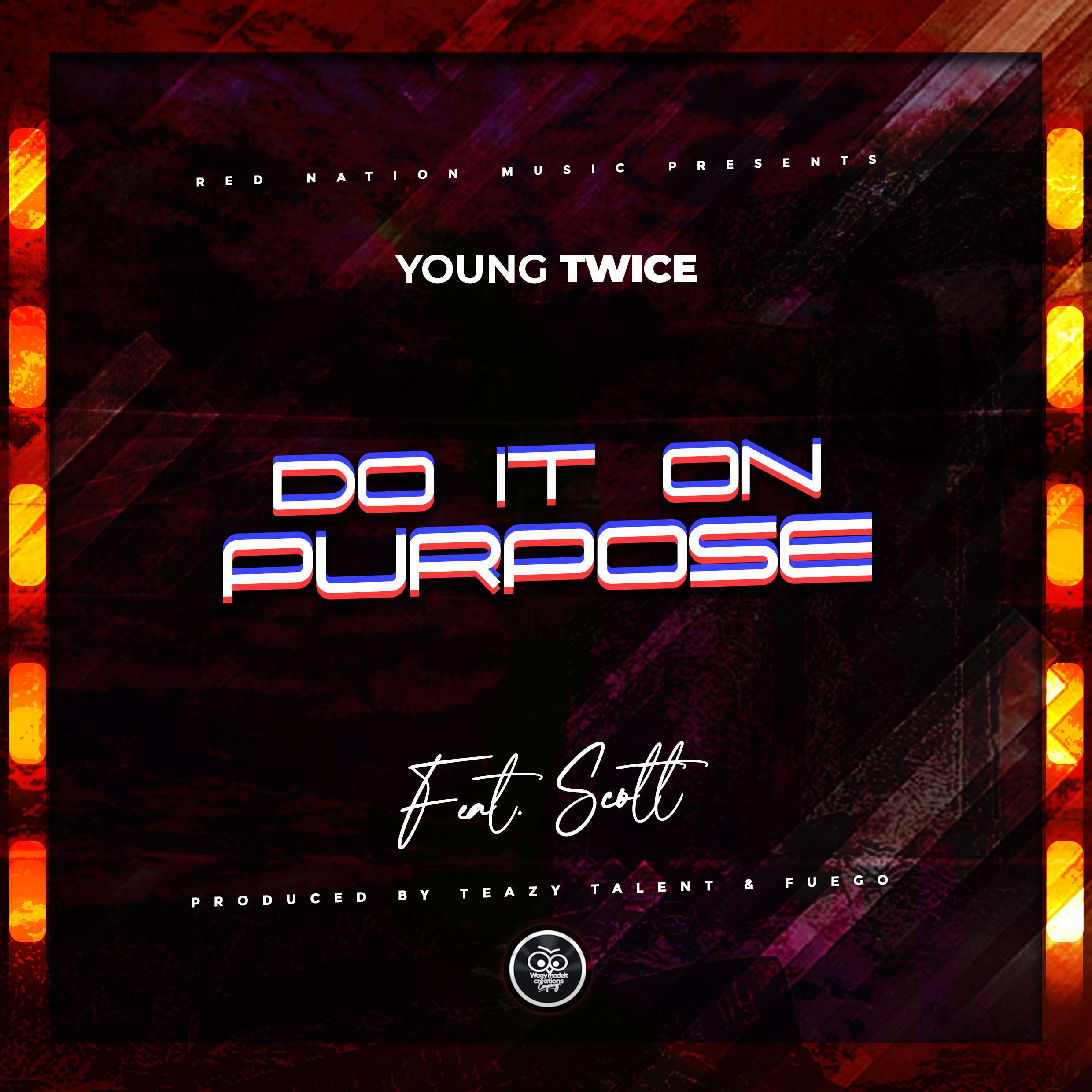 Young Twice – Do it On Purpose ft. Scott