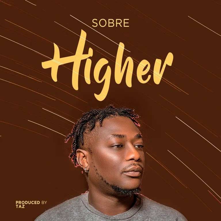 Sobre - Higher (Prod.Taz)