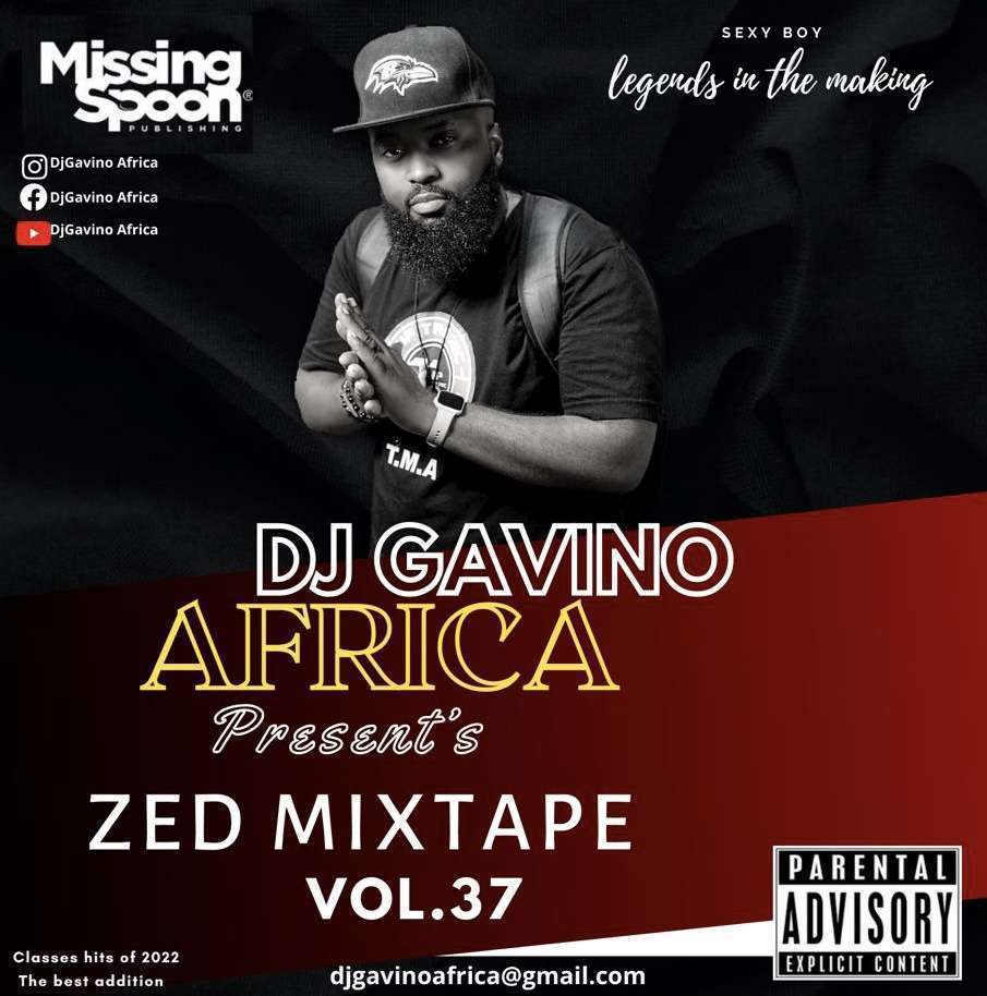 DOWNLOAD: DJ Gavino Africa - Zed Mixtape Vol 37