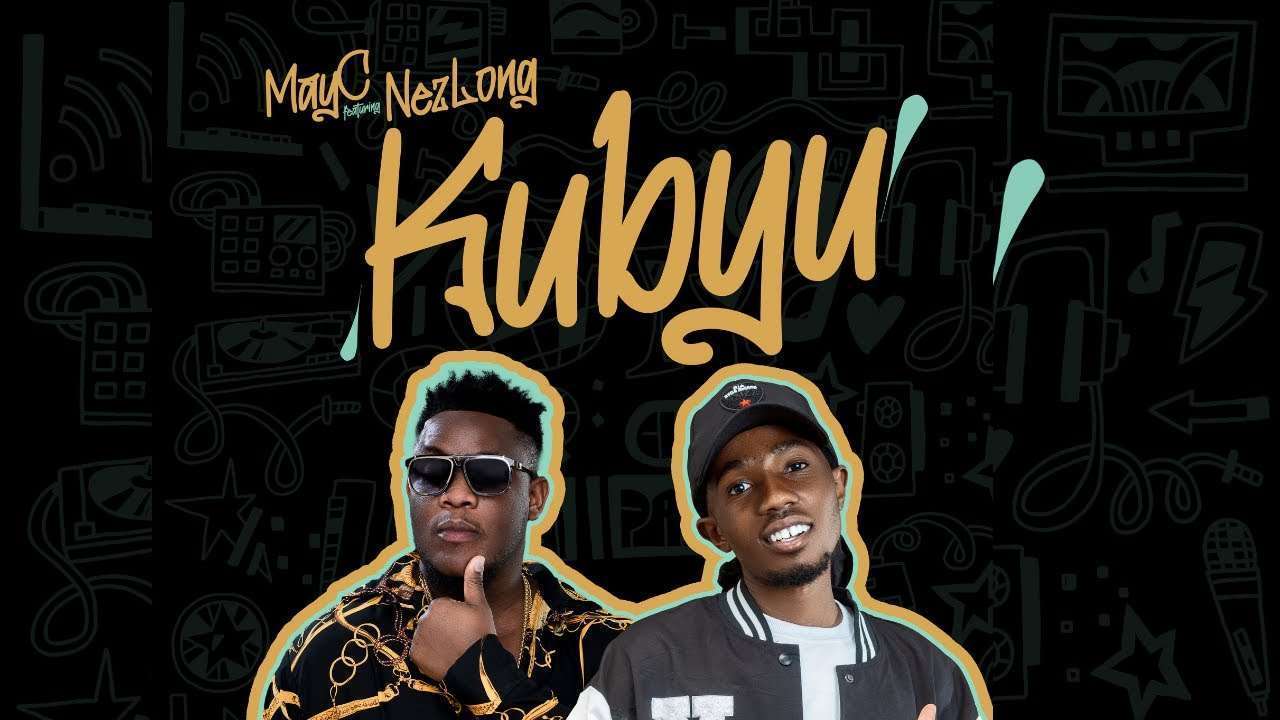 May C - kubyu ft. Nez Long Mp3 Download