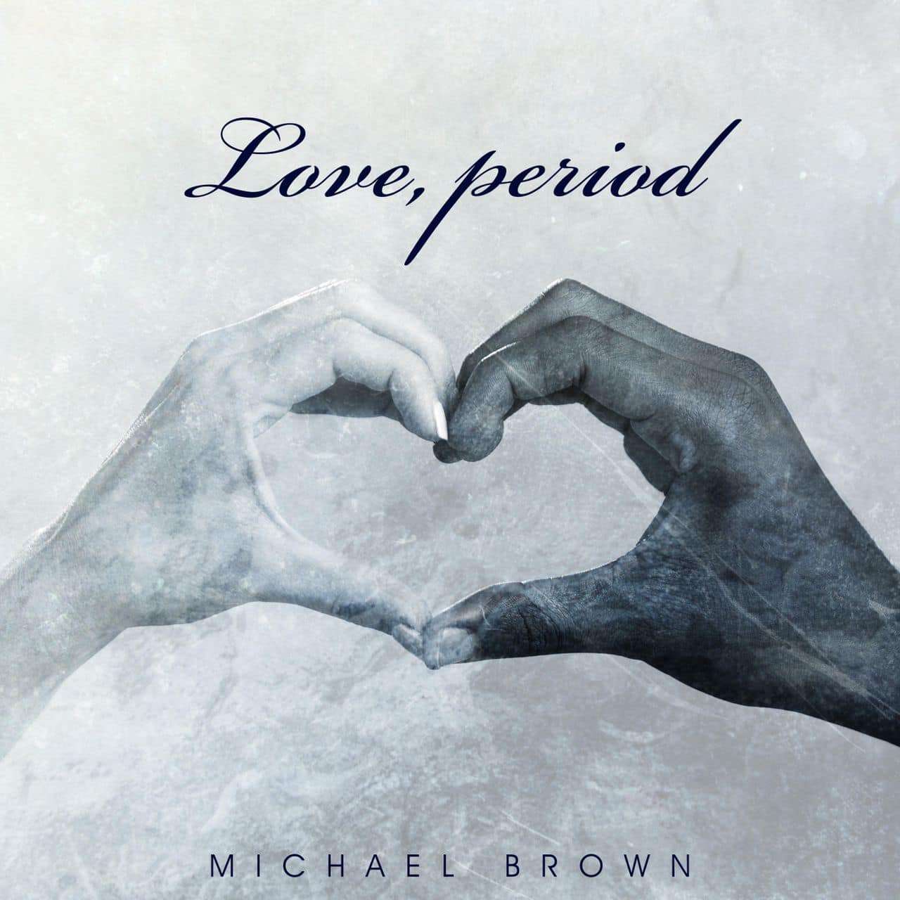 Michael Brown – Love, Period (Full EP)