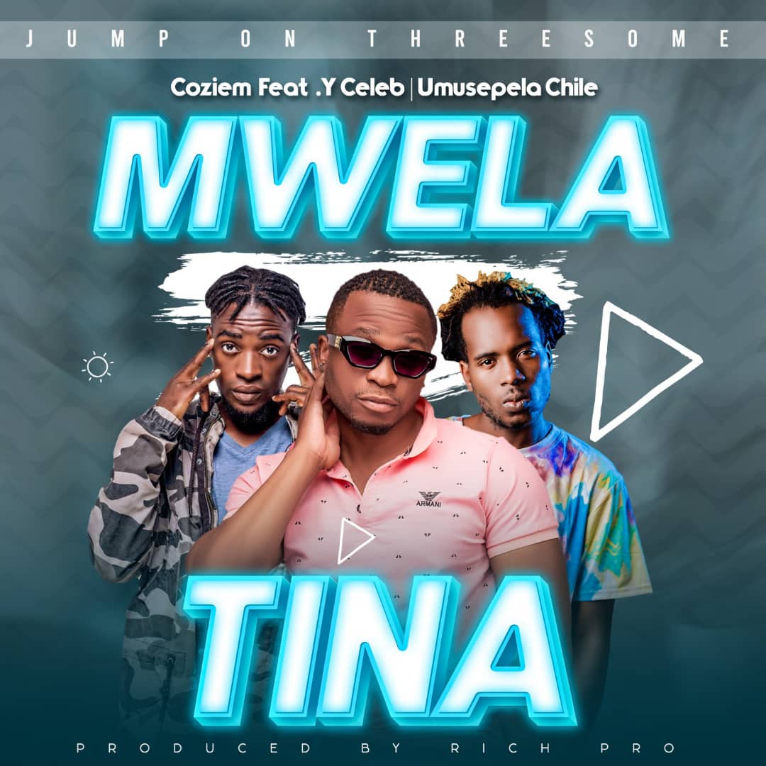 Coziem ft. Y Celeb & Umusepela Chile - Tina