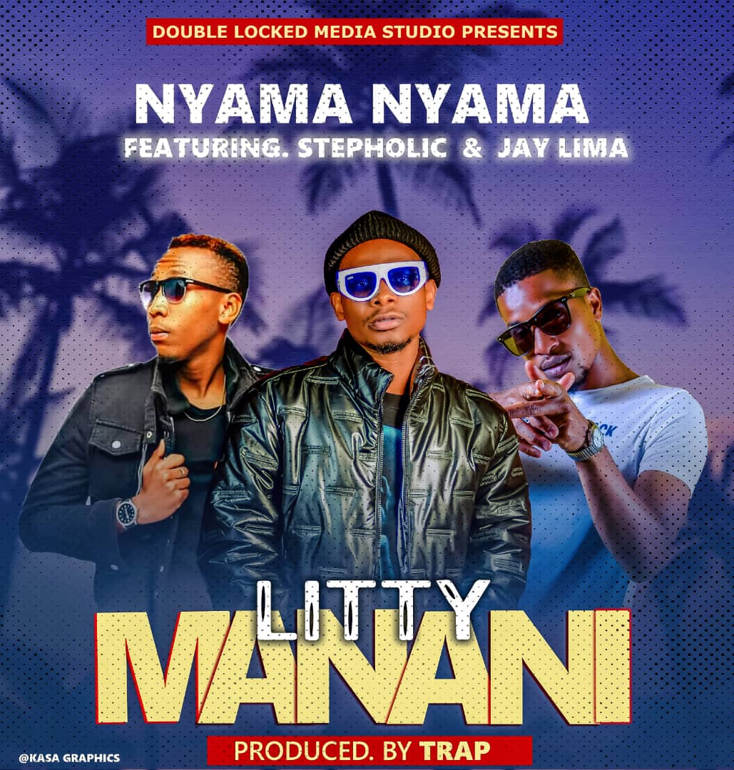 Nyama Nyama ft. Jay Lima & Stepholic - Litty Manani