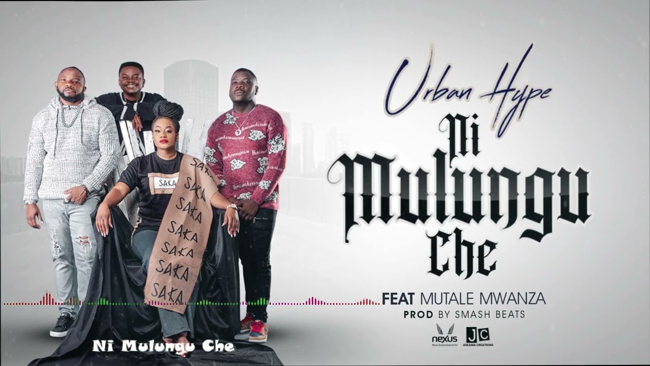 Urban Hype ft. Mutale Mwanza – Ni Mulungu Che