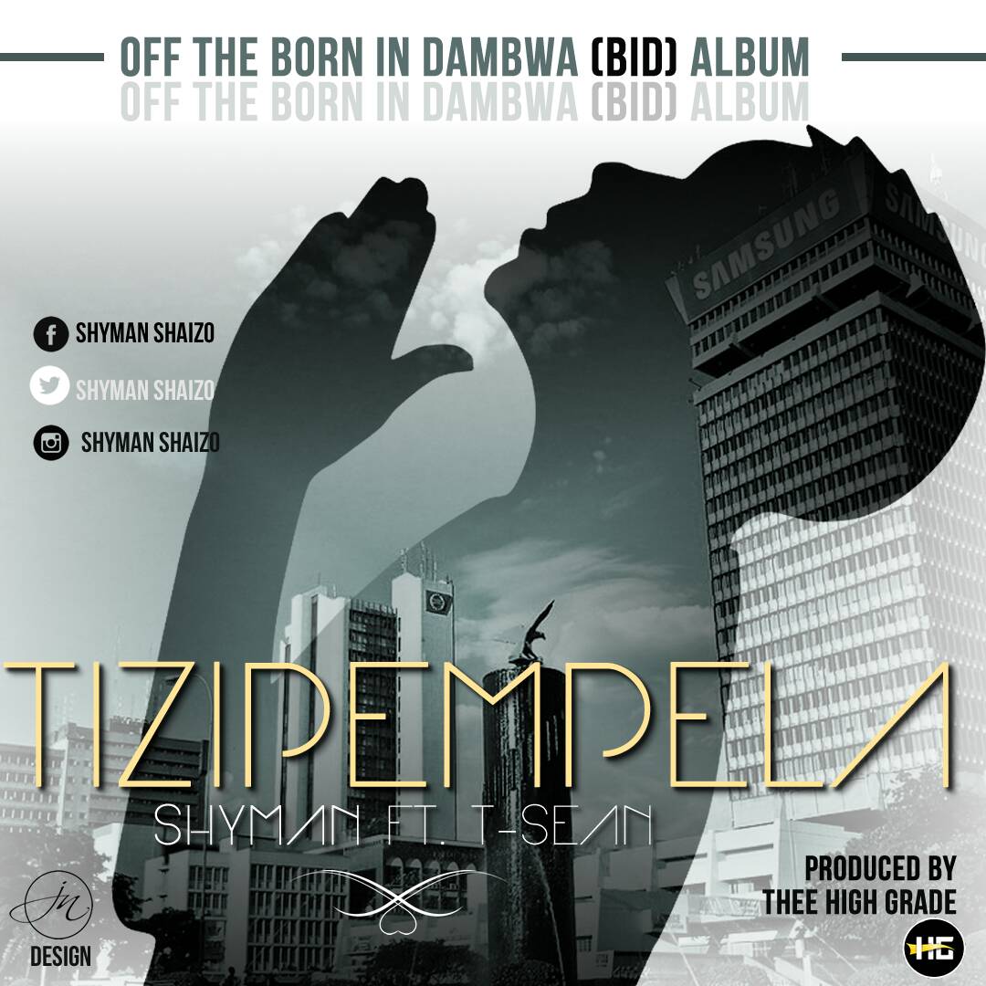 Shyman ft. T-Sean – Tizipempela
