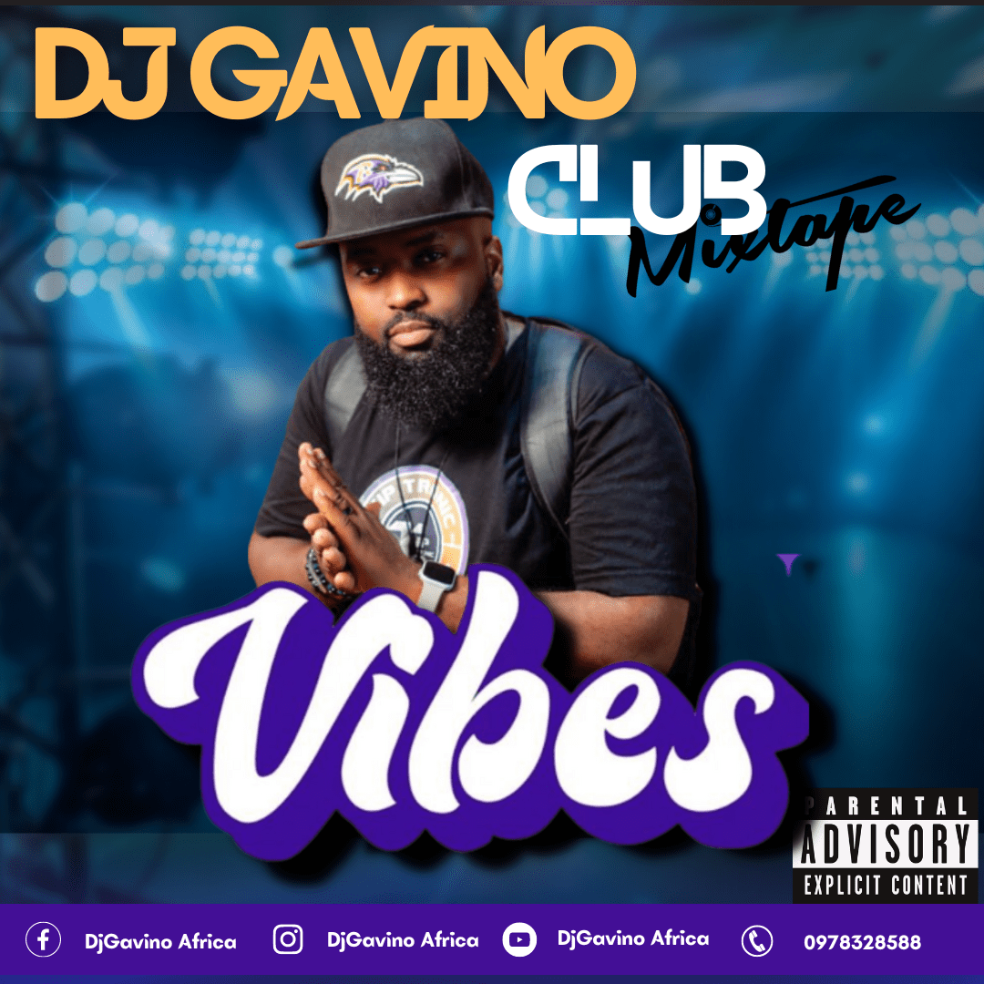 DJ Gavino Africa - Vibes Club Mixtape
