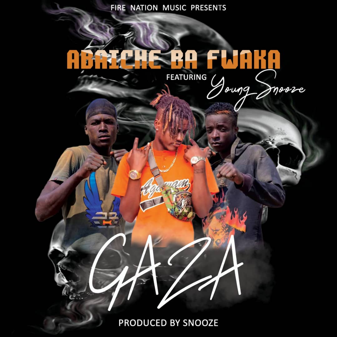 Abaiche Ba Fwaka ft. Young Snooze – Gaza
