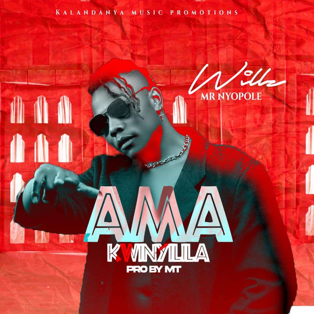 Willz Mr Nyopole - Ama Kwinyilila
