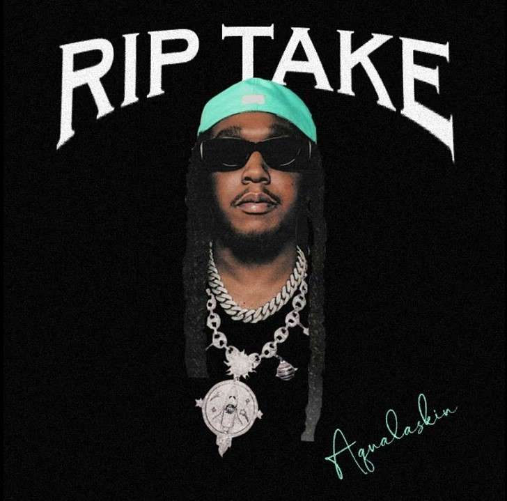 Aqualaskin – R.I.P Take (Tribute)