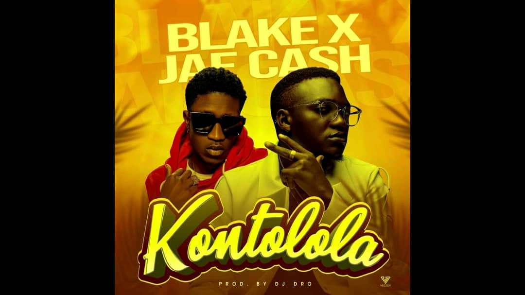 Blake ft. Jae Cash - Kontolola