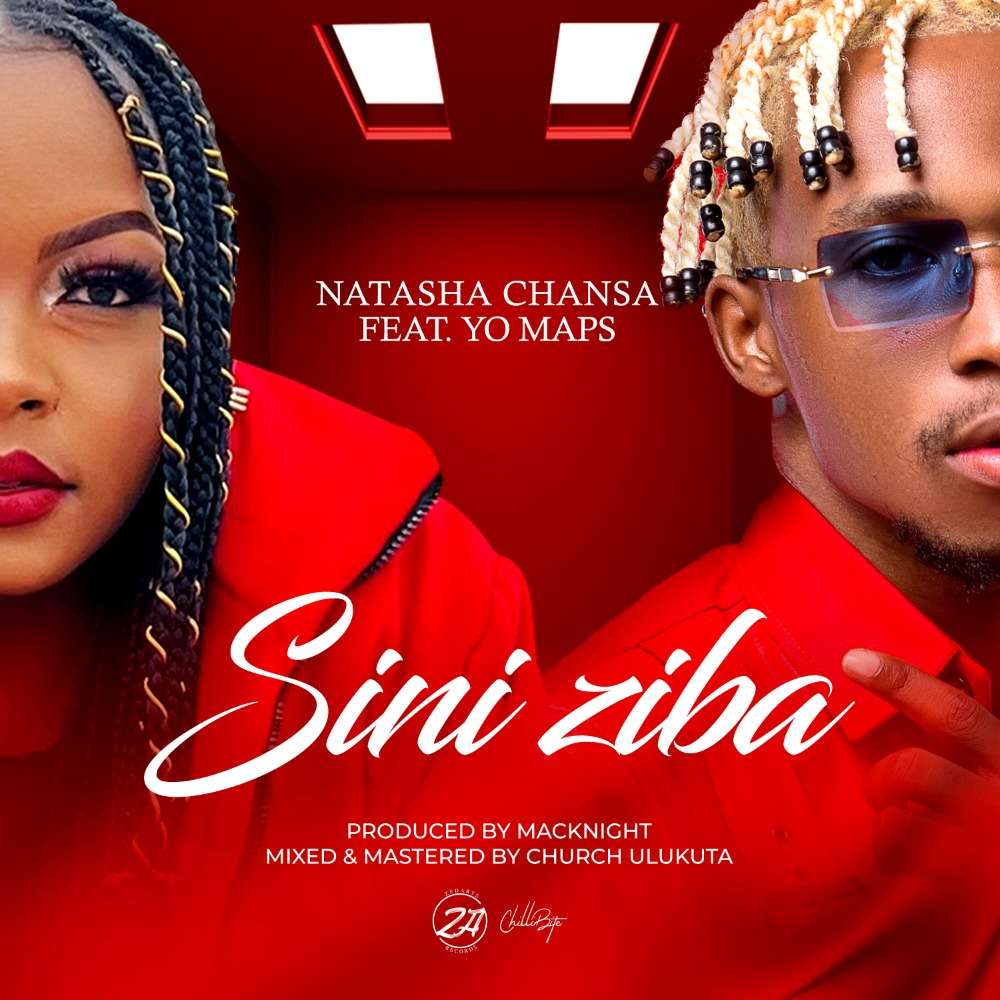 Natasha Chansa ft. Yo Maps - Sini Ziba (I Don't Even Know) (Mp3)